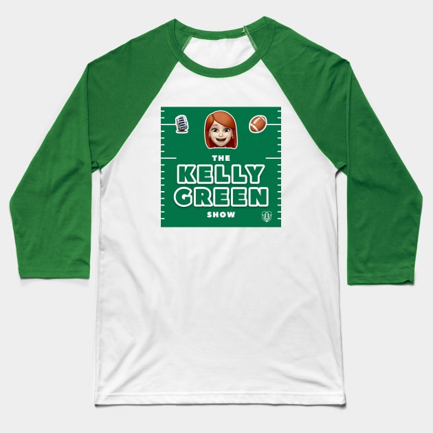 The Kelly Green Show Baseball T-Shirt by Eagles Unfiltered